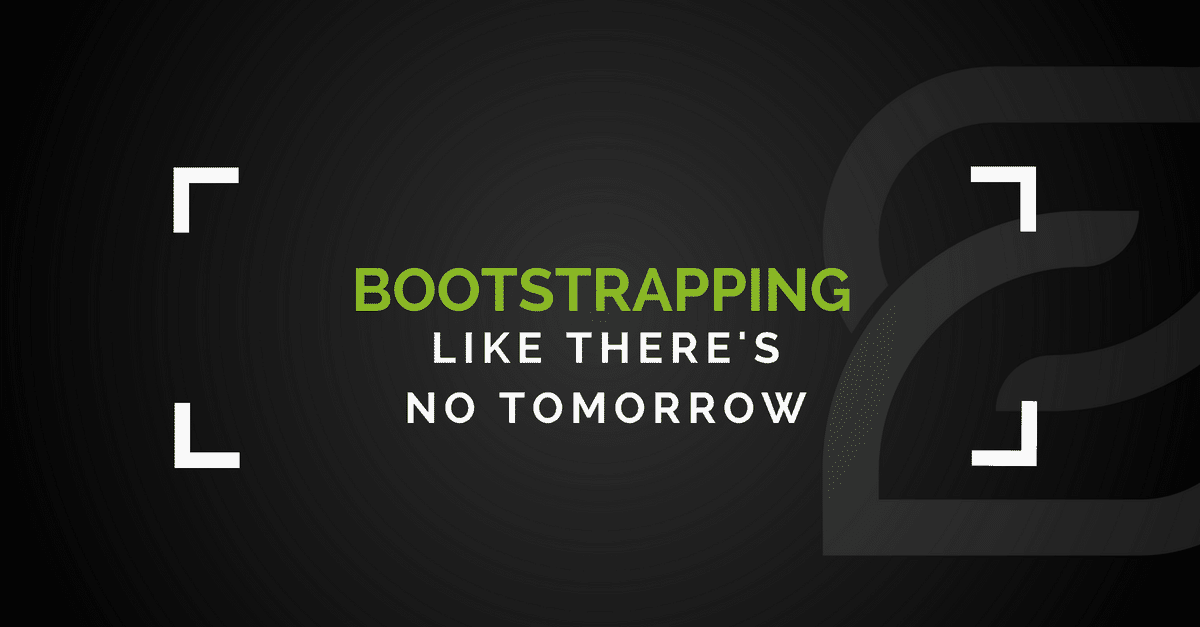 Bootstrap Like There's No Tomorrow
