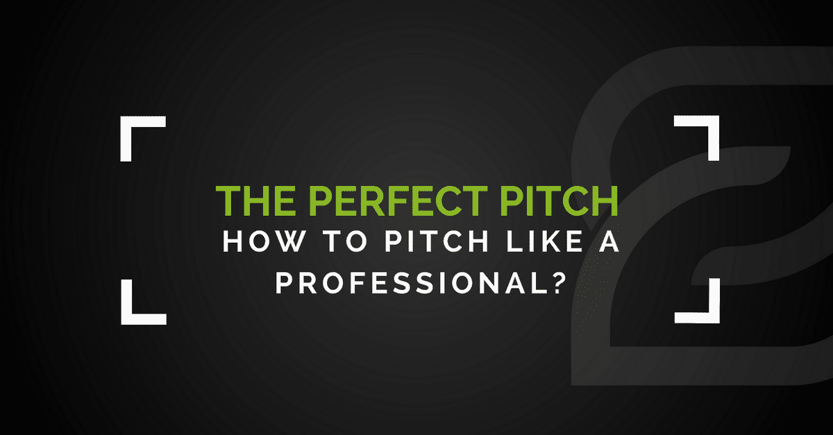 How To Make The Perfect Pitch?