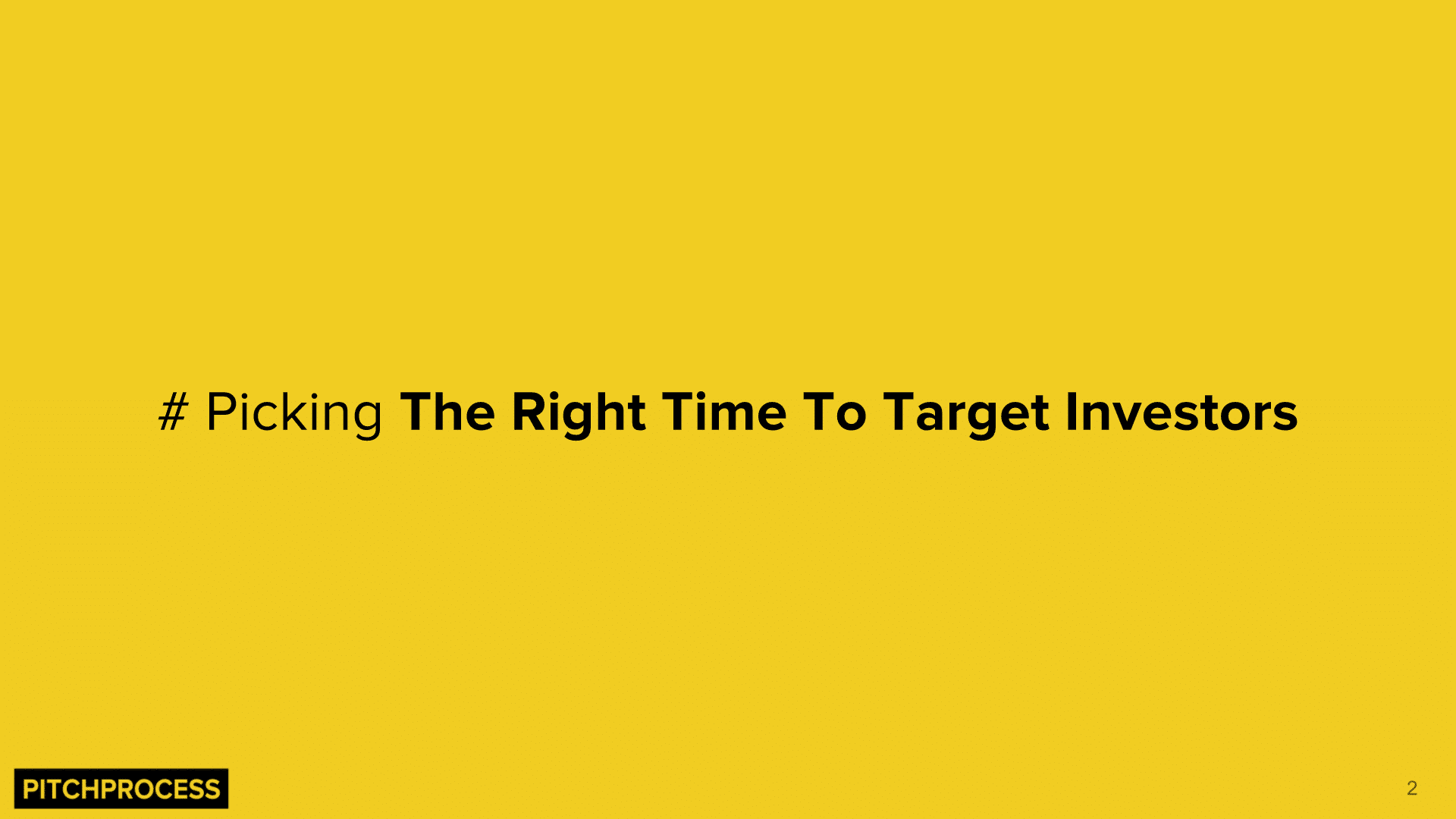 Picking The Right Time To Target The Right Investors